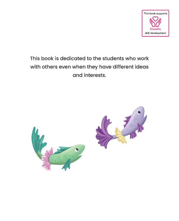 Page preview with illustration of fishes and with text "This book is dedicated to the students who work with others even when they have different ideas and interests."